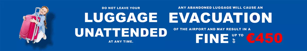 Image telling that a luggage unatended could resort into an evacuation and a fine